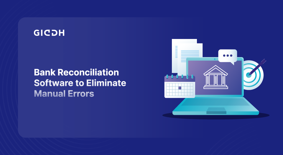 Bank Reconciliation Software to Eliminate Errors