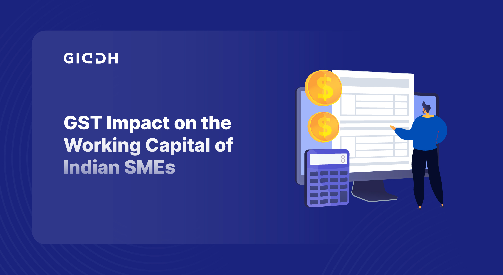 GST Impact on the Working Capital of Indian SMEs