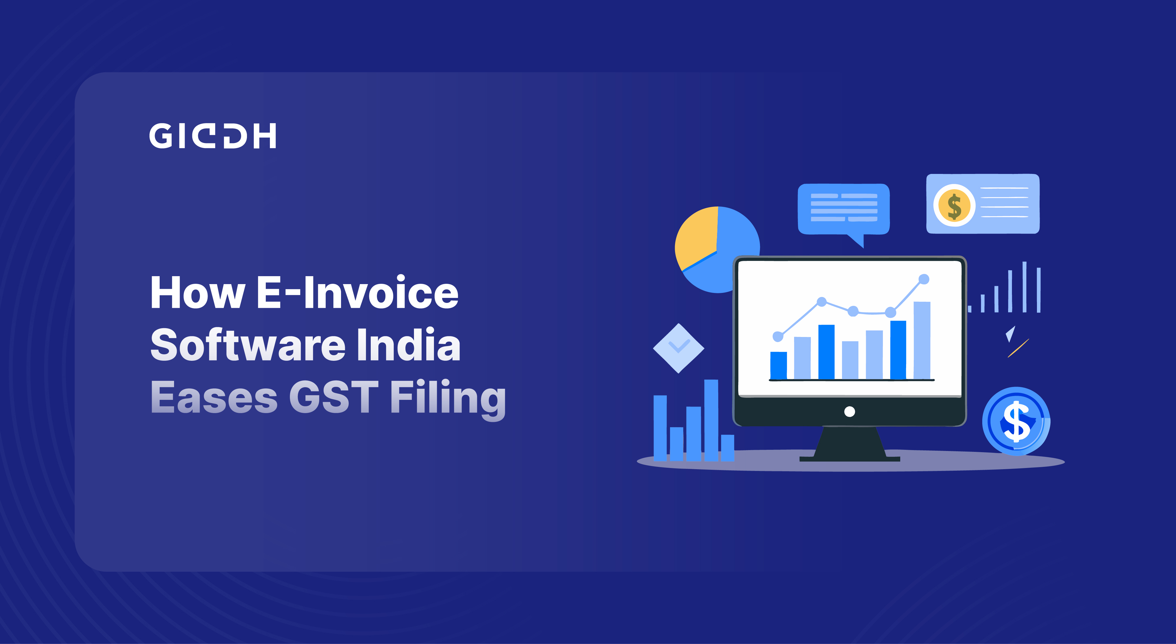 How E-Invoice Software India Eases GST Filing