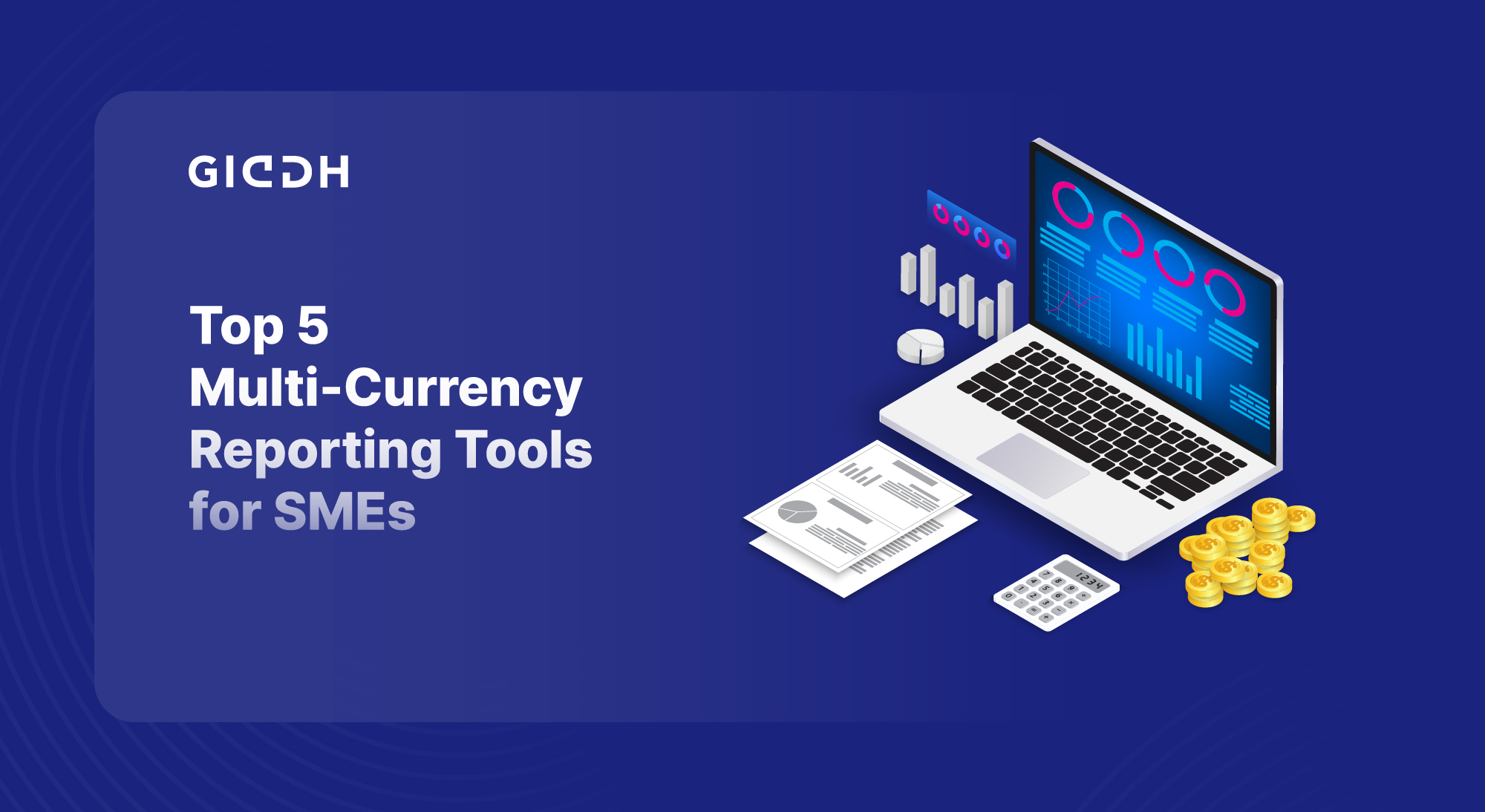 Multi-Currency Reporting Tools for SMEs