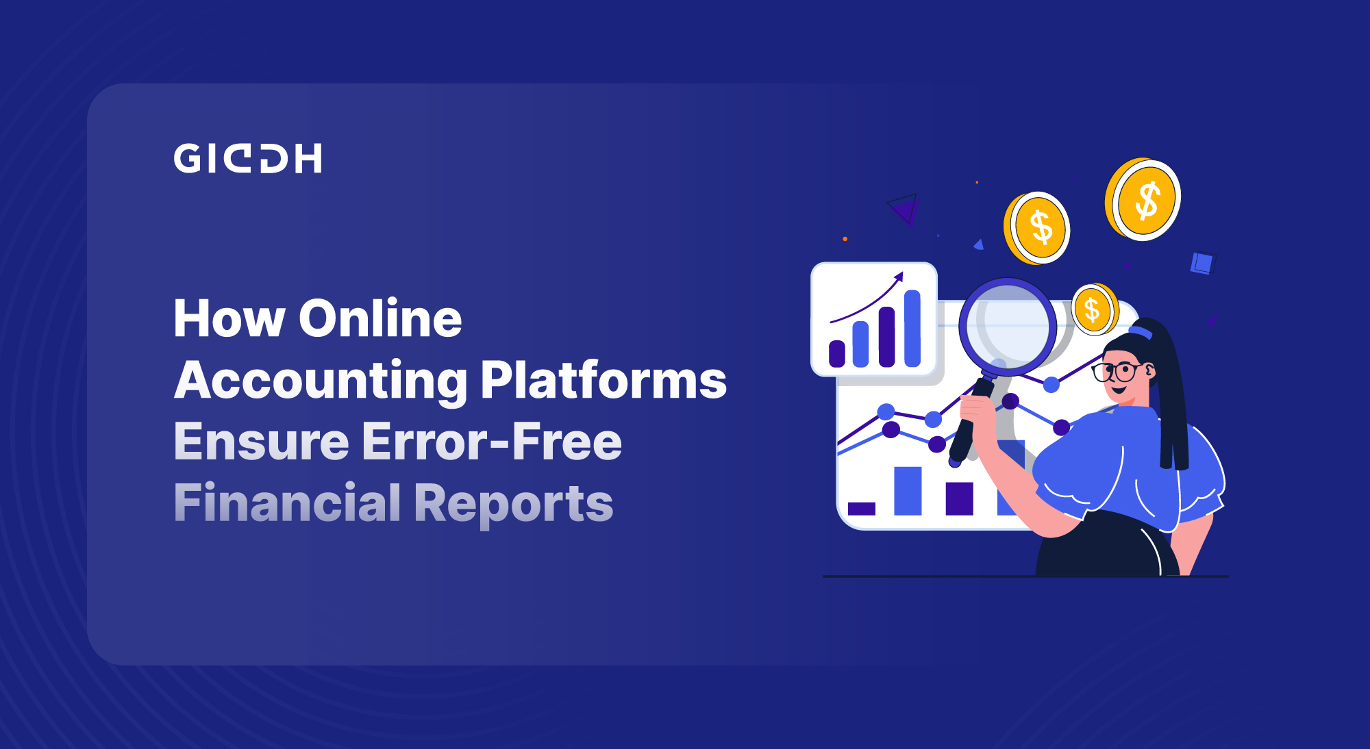 Online Accounting Platforms Ensure Error-Free Financial Reports